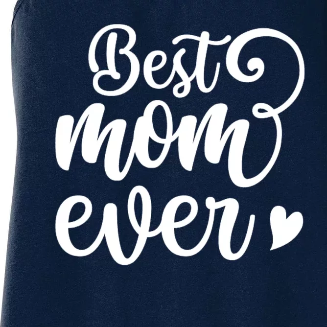 Best Mom Ever Mother's Day Gift Women's Racerback Tank