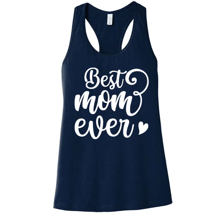 Best Mom Ever Mother's Day Gift Women's Racerback Tank