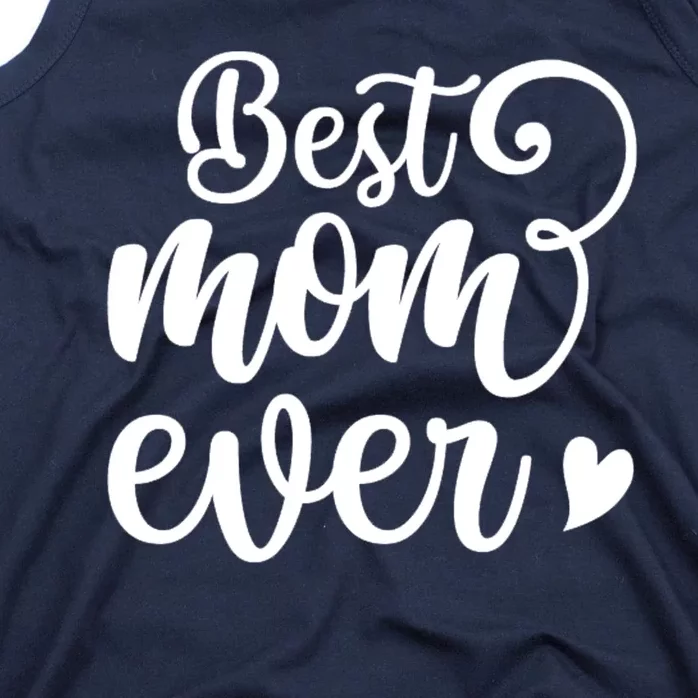 Best Mom Ever Mother's Day Gift Tank Top