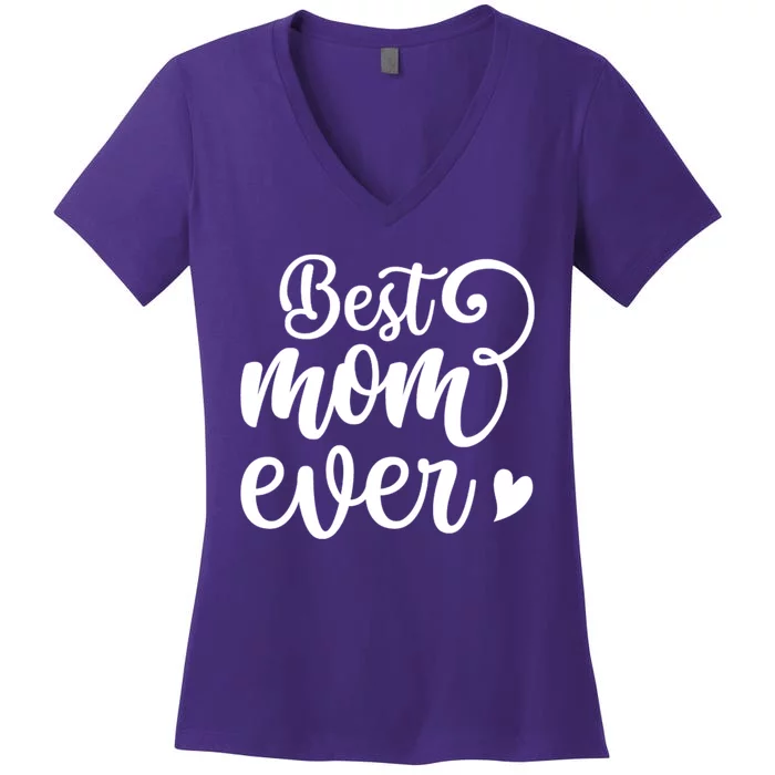 Best Mom Ever Mother's Day Gift Women's V-Neck T-Shirt