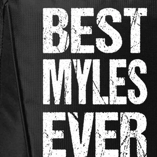 Best Myles Ever Personalized Name Custom Nickname Family Gift City Backpack