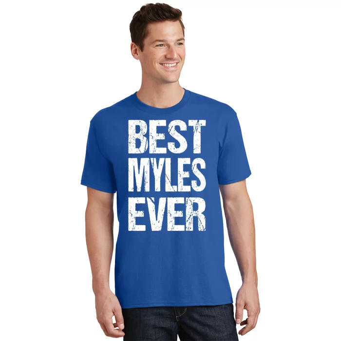 Best Myles Ever Personalized Name Custom Nickname Family Gift T-Shirt