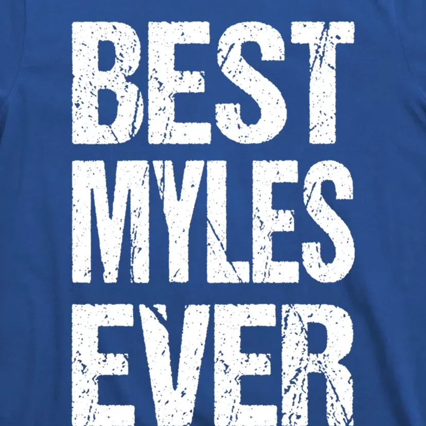 Best Myles Ever Personalized Name Custom Nickname Family Gift T-Shirt