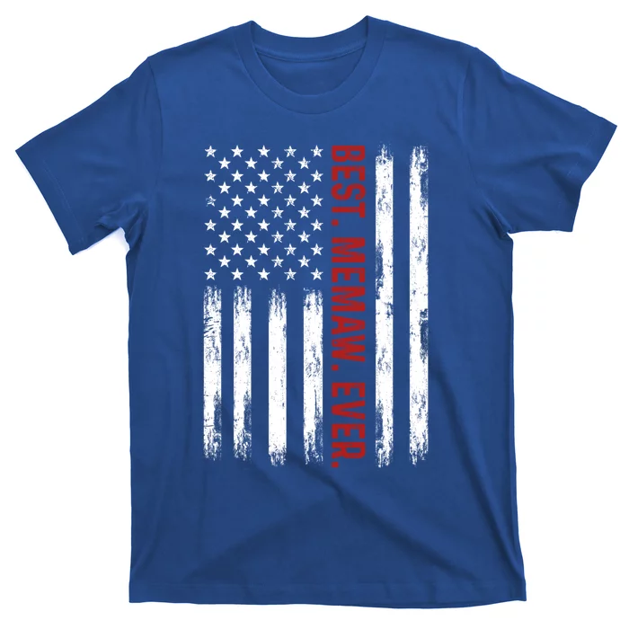 Best Memaw Ever Vintage American Flag 4th Of July Memaw Great Gift T-Shirt