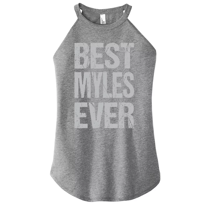 Best Myles Ever Personalized Name Custom Nickname Family Gift Women’s Perfect Tri Rocker Tank