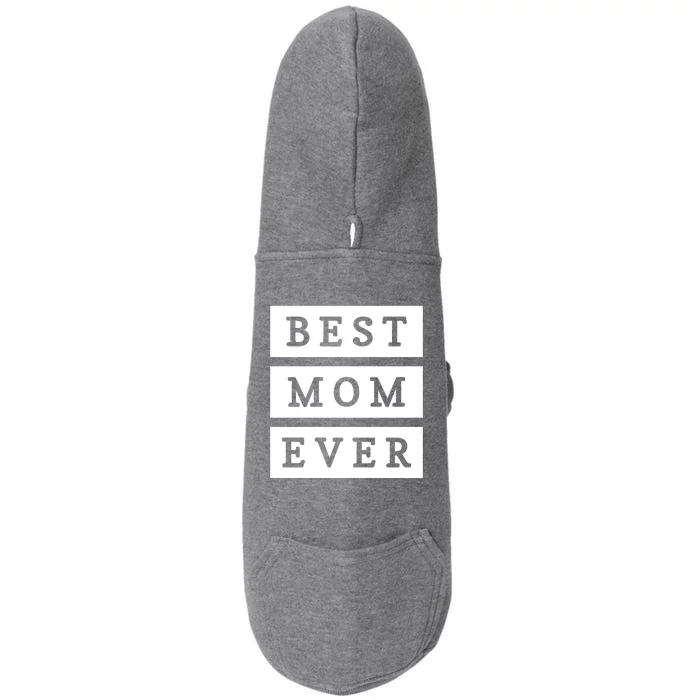 Best Mom Ever Gift For Mothers Day Doggie 3-End Fleece Hoodie