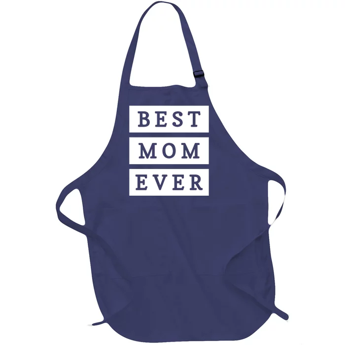 Best Mom Ever Gift For Mothers Day Full-Length Apron With Pocket