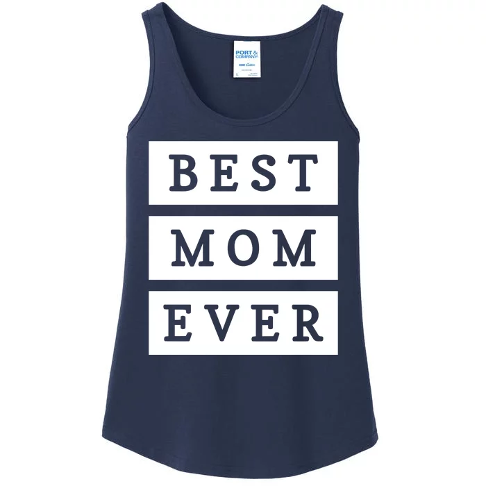 Best Mom Ever Gift For Mothers Day Ladies Essential Tank