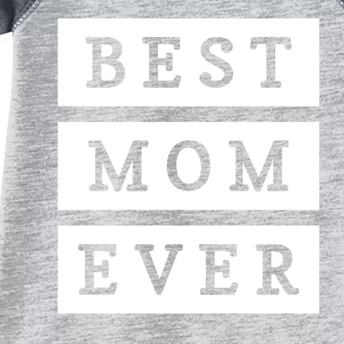 Best Mom Ever Gift For Mothers Day Infant Baby Jersey Bodysuit