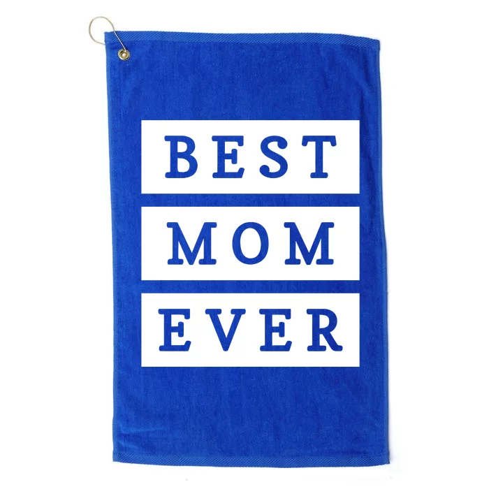 Best Mom Ever Gift For Mothers Day Platinum Collection Golf Towel