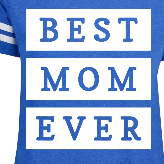 Best Mom Ever Gift For Mothers Day Enza Ladies Jersey Football T-Shirt