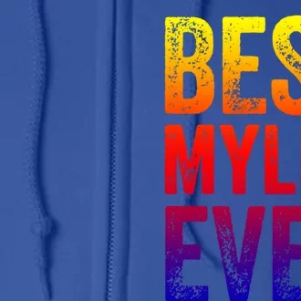 Best Myles Ever Gift Funny Personalized First Name Myles Meaningful Gift Full Zip Hoodie