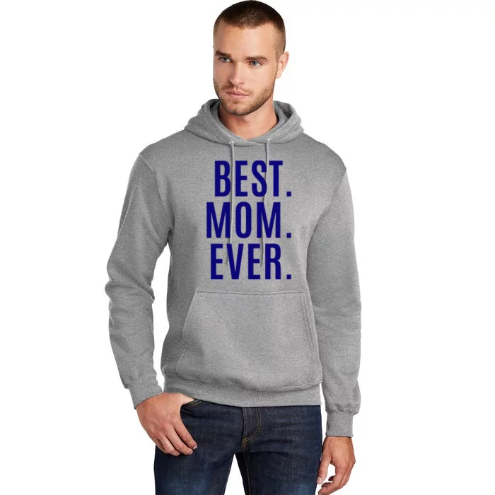 Best Mom Ever Tall Hoodie