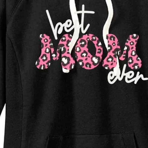 Best Mom Ever Cheetah Print Cute Gift Women's Fleece Hoodie