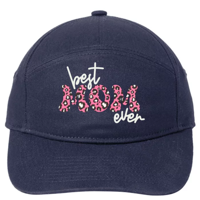 Best Mom Ever Cheetah Print Cute Gift 7-Panel Snapback Hat