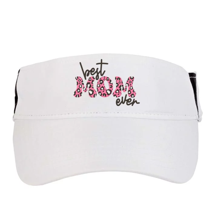 Best Mom Ever Cheetah Print Cute Gift Adult Drive Performance Visor