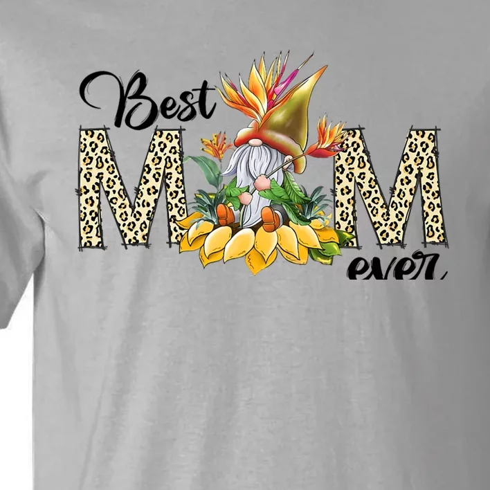 Best Mom Ever Sunflower Bird Of Paradise Flower Gnome Mom Tall T-Shirt