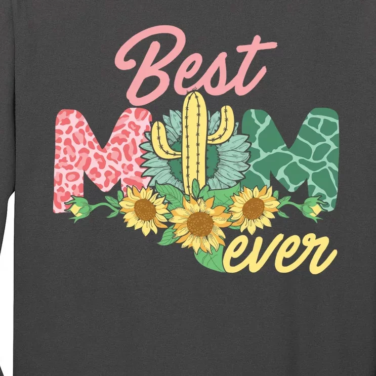 Best Mom Ever Sunflower Cactus Cute Mother's Day Tall Long Sleeve T-Shirt