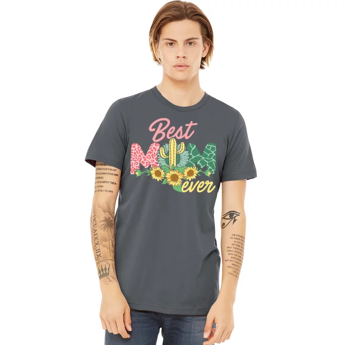 Best Mom Ever Sunflower Cactus Cute Mother's Day Premium T-Shirt