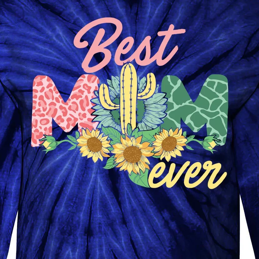 Best Mom Ever Sunflower Cactus Cute Mother's Day Tie-Dye Long Sleeve Shirt