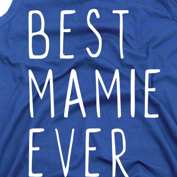 Best Mamie Ever Family Funny Cool Cute Gift Tank Top