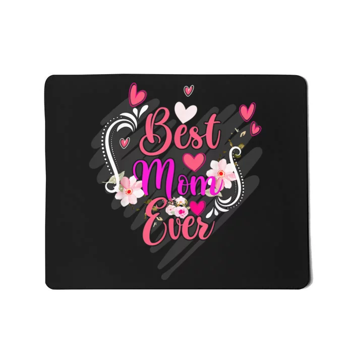 Best Mom Ever Mother day For Mom Mothers day Mousepad