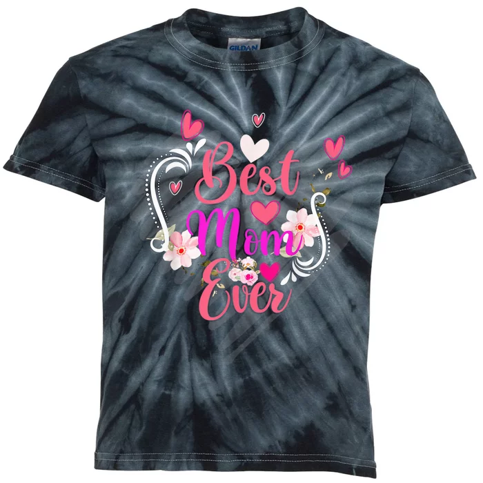 Best Mom Ever Mother day For Mom Mothers day Kids Tie-Dye T-Shirt