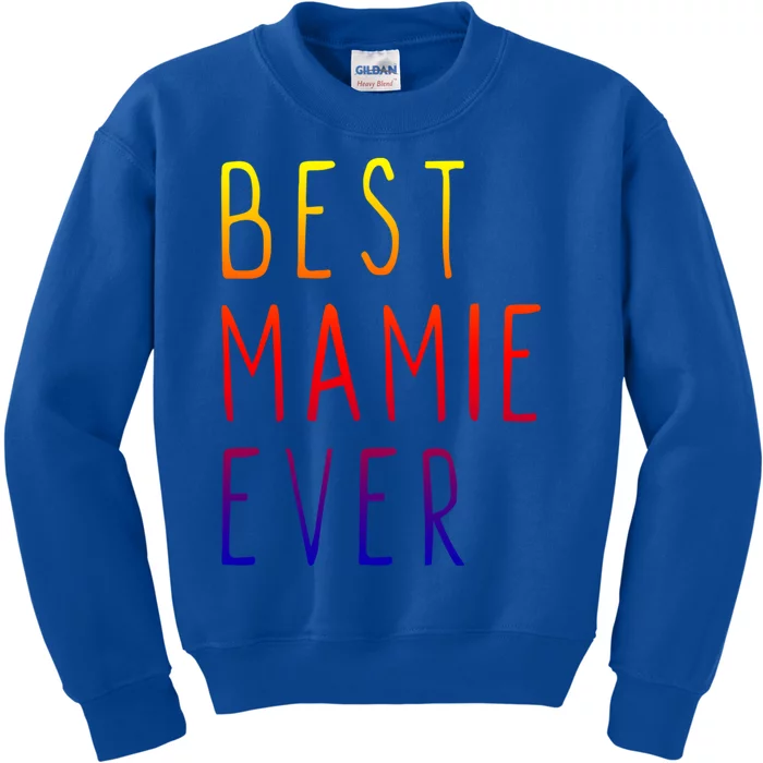 Best Mamie Ever Family Funny Cool Gift Kids Sweatshirt