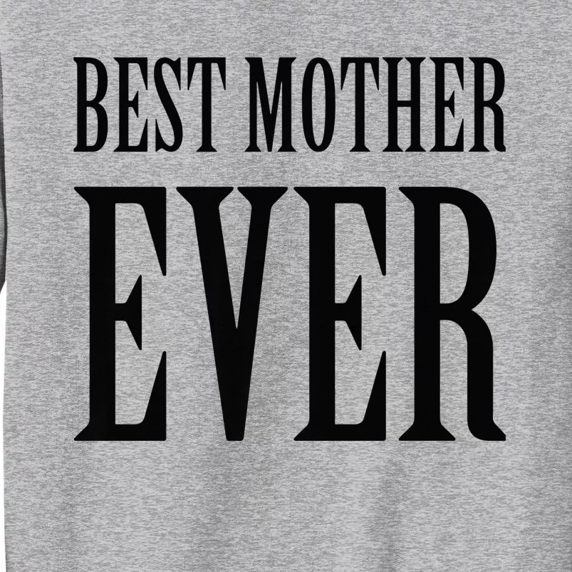 BEST MOTHER EVER Black Tall Sweatshirt