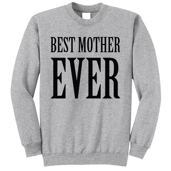 BEST MOTHER EVER Black Tall Sweatshirt