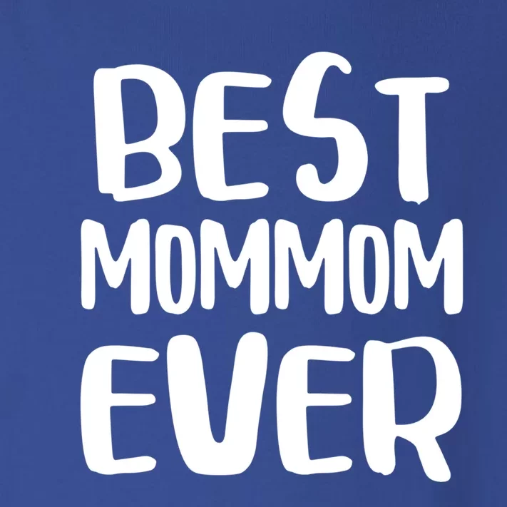 Best Mommom Ever Gift Mother's Day Meaningful Gift Toddler Long Sleeve Shirt