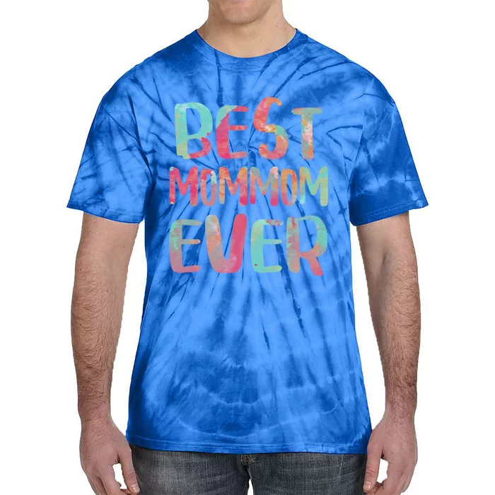 Best Mommom Ever Gift Mother's Day Gift Tie-Dye T-Shirt