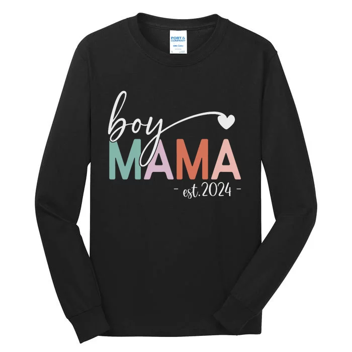 Boy Mama Est 2024 Boy Mom Pregnancy Mom To Be New Mama 2024 Tall Long Sleeve T-Shirt