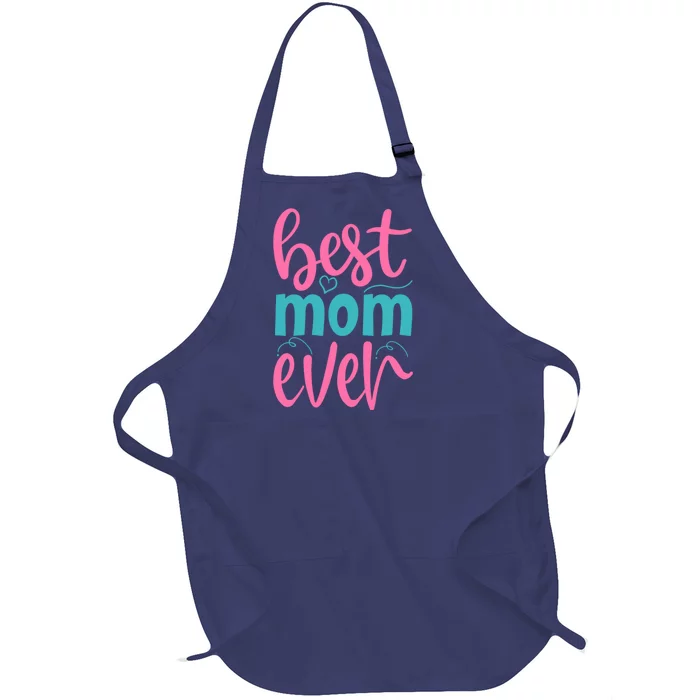 Best Mom Ever Cute Mother's Day Gift Full-Length Apron With Pocket