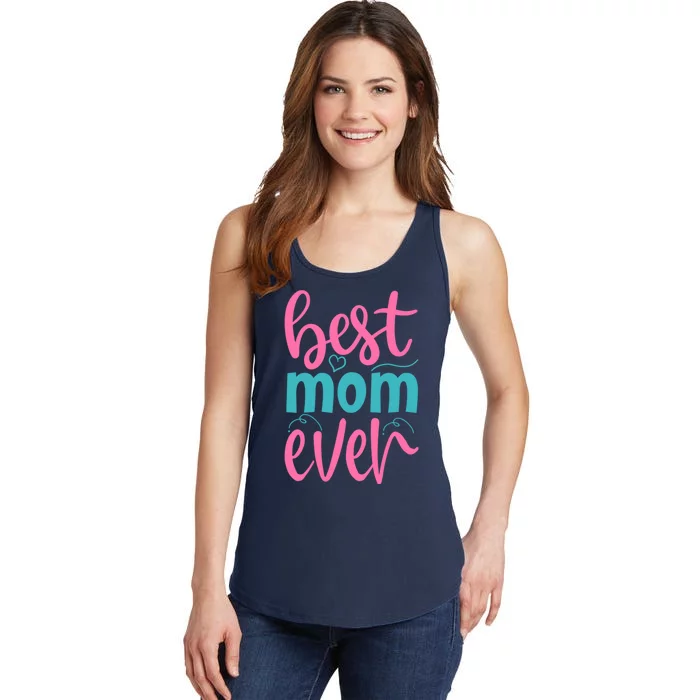 Best Mom Ever Cute Mother's Day Gift Ladies Essential Tank