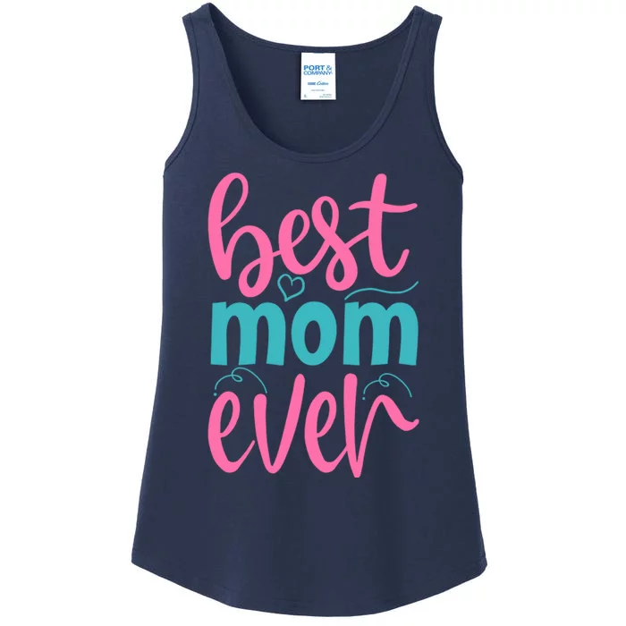 Best Mom Ever Cute Mother's Day Gift Ladies Essential Tank