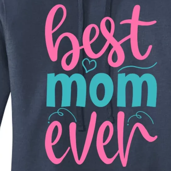 Best Mom Ever Cute Mother's Day Gift Women's Pullover Hoodie