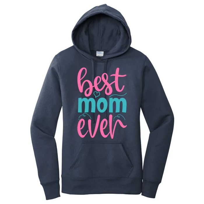 Best Mom Ever Cute Mother's Day Gift Women's Pullover Hoodie