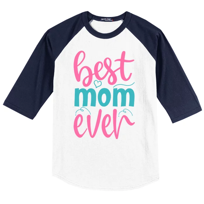 Best Mom Ever Cute Mother's Day Gift Baseball Sleeve Shirt