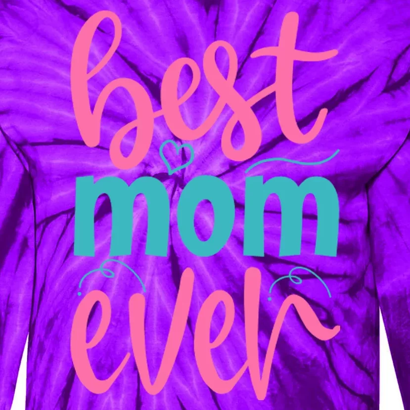 Best Mom Ever Cute Mother's Day Gift Tie-Dye Long Sleeve Shirt