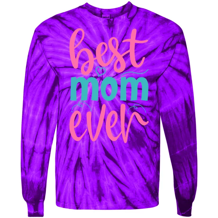 Best Mom Ever Cute Mother's Day Gift Tie-Dye Long Sleeve Shirt