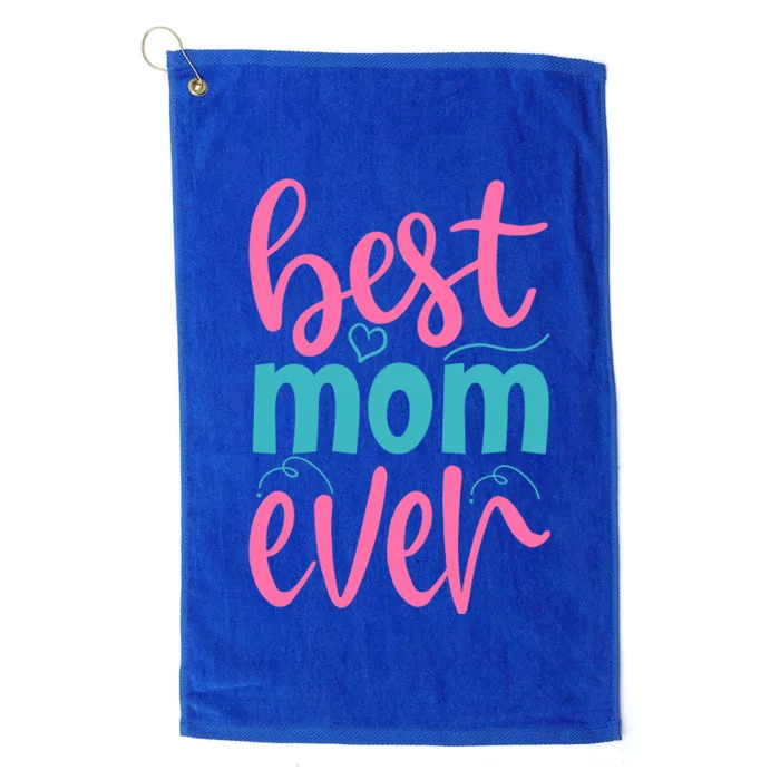 Best Mom Ever Cute Mother's Day Gift Platinum Collection Golf Towel