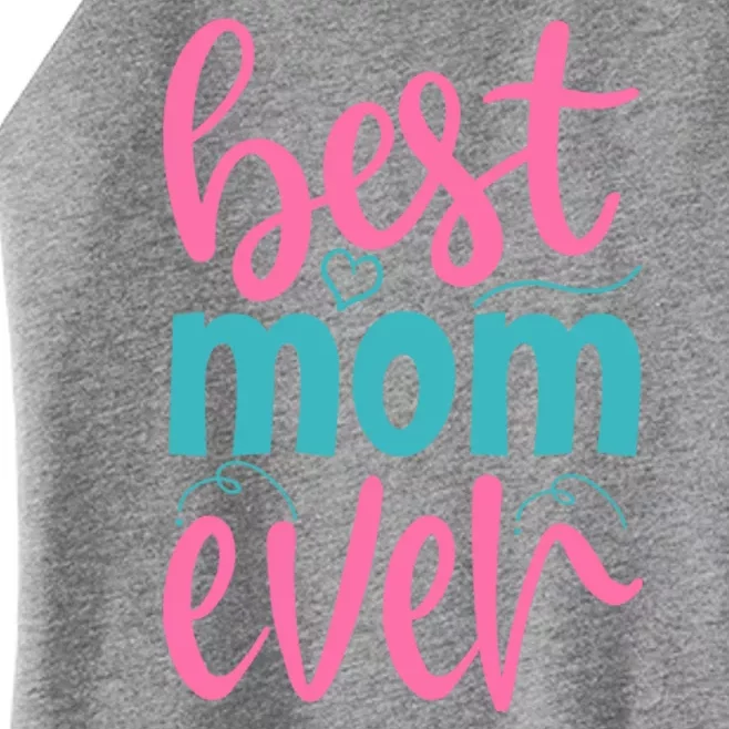 Best Mom Ever Cute Mother's Day Gift Women’s Perfect Tri Rocker Tank