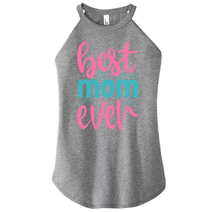 Best Mom Ever Cute Mother's Day Gift Women’s Perfect Tri Rocker Tank