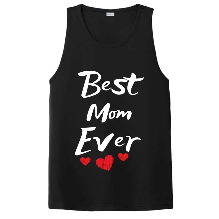 Best Mom Ever Mothers Day Meaningful Gift Performance Tank