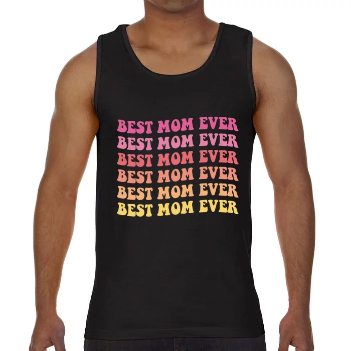 Best Mom Ever Retro Vintage Funny Mother's Day Comfort Colors® Tank Top