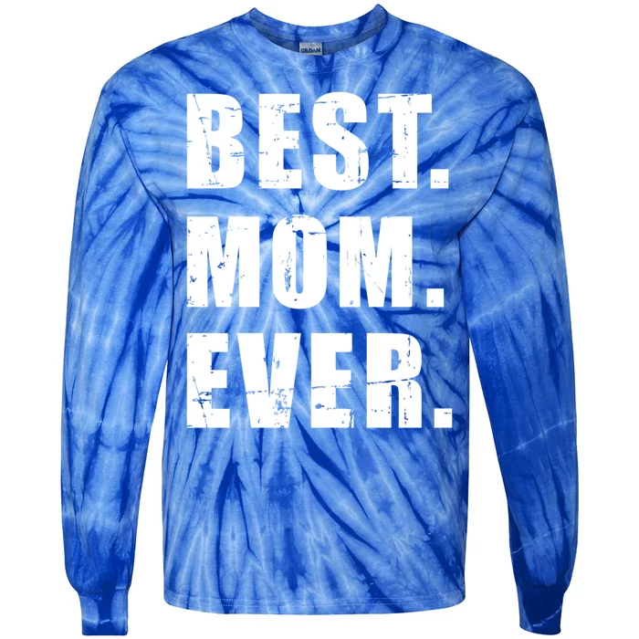 Best Mom Ever Mother's Day Gift Tie-Dye Long Sleeve Shirt