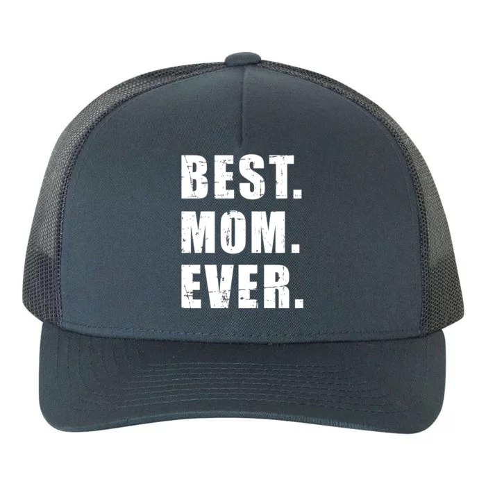 Best Mom Ever Mother's Day Gift Yupoong Adult 5-Panel Trucker Hat