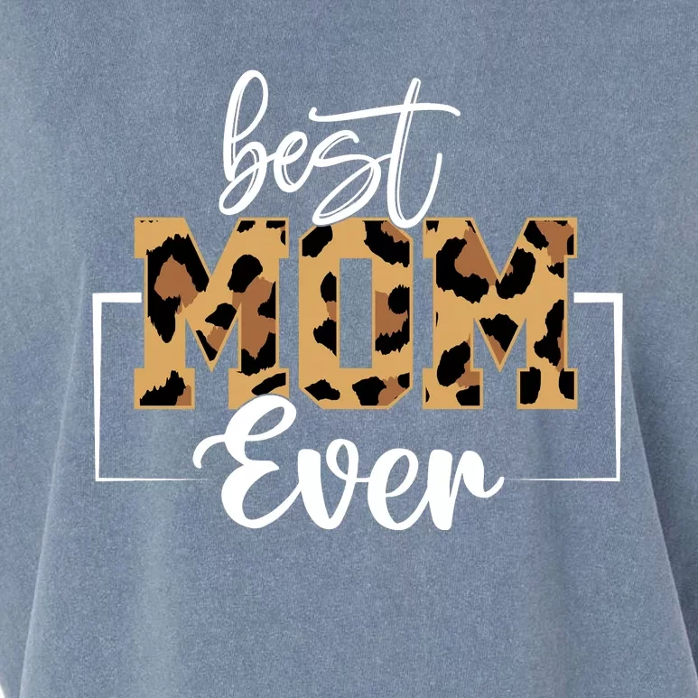 Best Mom Ever Mothers Day T Design For Cute Mom Garment-Dyed Women's Muscle Tee