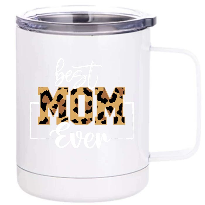 Best Mom Ever Mothers Day T Design For Cute Mom Front & Back 12oz Stainless Steel Tumbler Cup